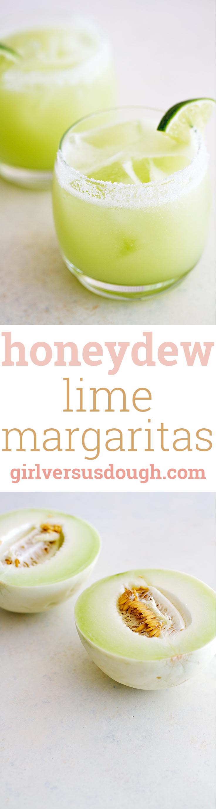 Honeydew Lime Margaritas -- Honeydew melon puree and lime juice make this margarita extra refreshing and delicious! girlversusdough.com @girlversusdough